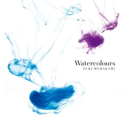 村上ゆきさん New ALBUM 『Watercolours』 2011.6.8 Release.jpg